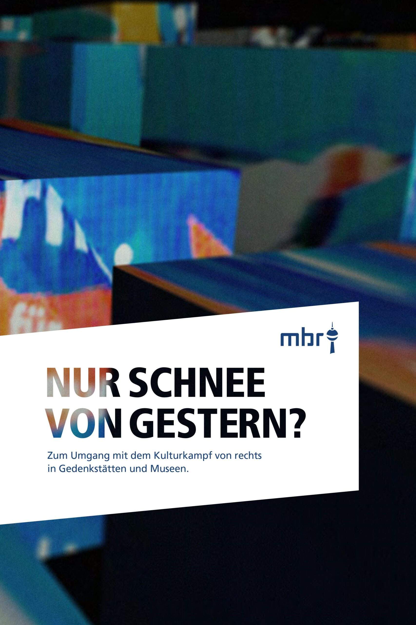 Nur Schnee von gestern? Zum Umgang mit dem Kulturkampf von rechts in Gedenkstätten und Museen (2020)